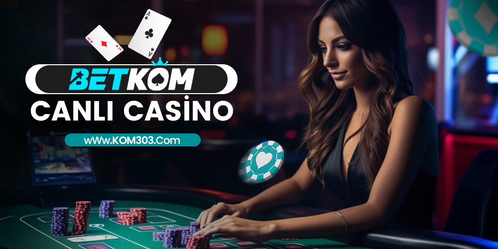 BETKOM-CANLI-CASİNO